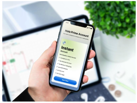 Hola Prime now offers immediate funding with instant account