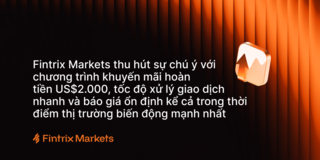 Fintrix Markets thu hút sự chú ý với chương trình khuyến mãi hoàn tiền US$2.000, tốc độ xử lý giao dịch nhanh và báo giá ổn định kể cả trong thời điểm thị trường biến động mạnh nhất