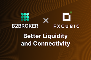 B2BROKER & FXCubic Unite to redefine liquidity solutions
