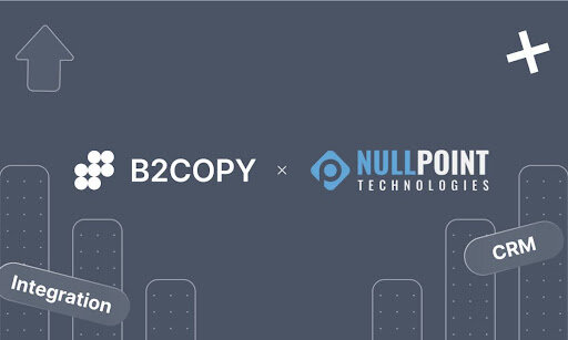 B2BROKER and Nullpoint launch integration of B2COPY within forex CRM interface