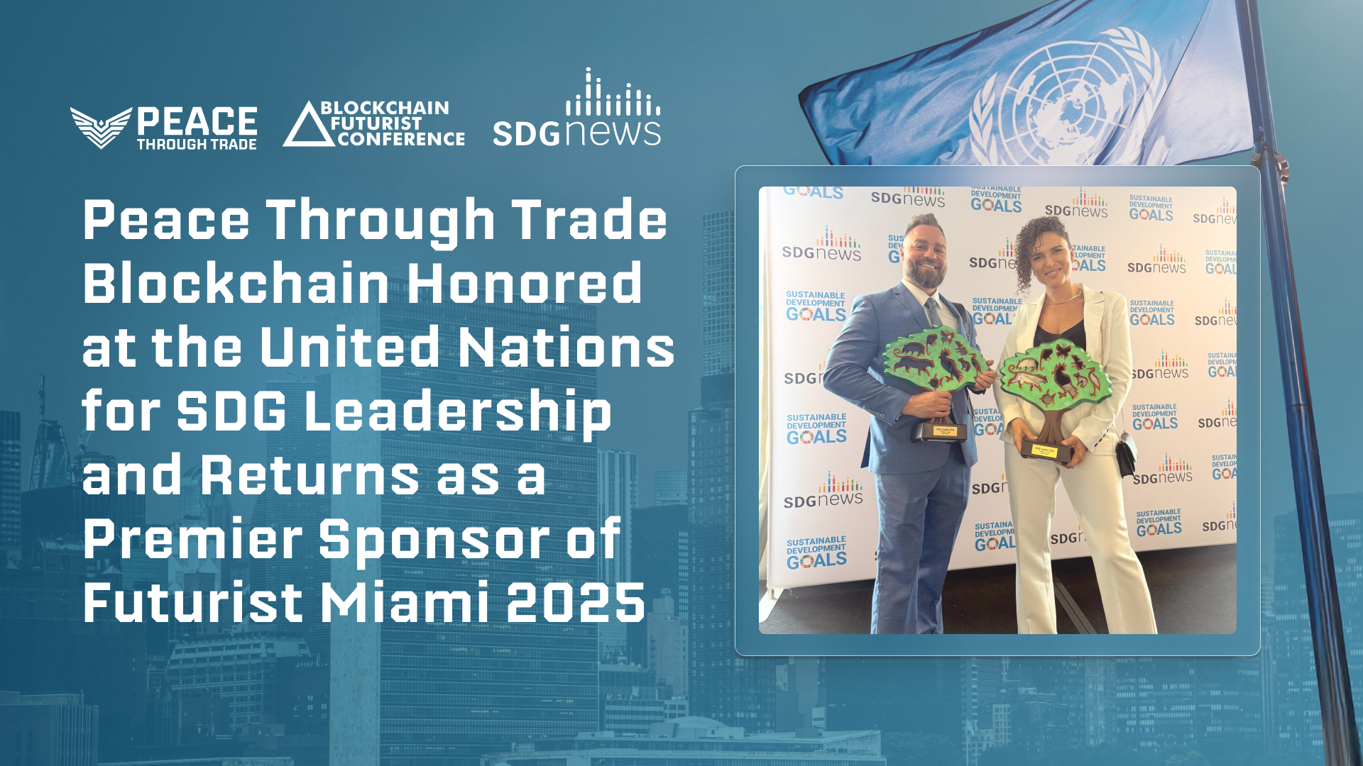 Peace through trade blockchain honored at the United Nations for SDG leadership and returns as premier sponsor of Futurist Miami 2025