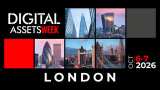 Digital Assets Week London Returns with Record Institutional Involvement
