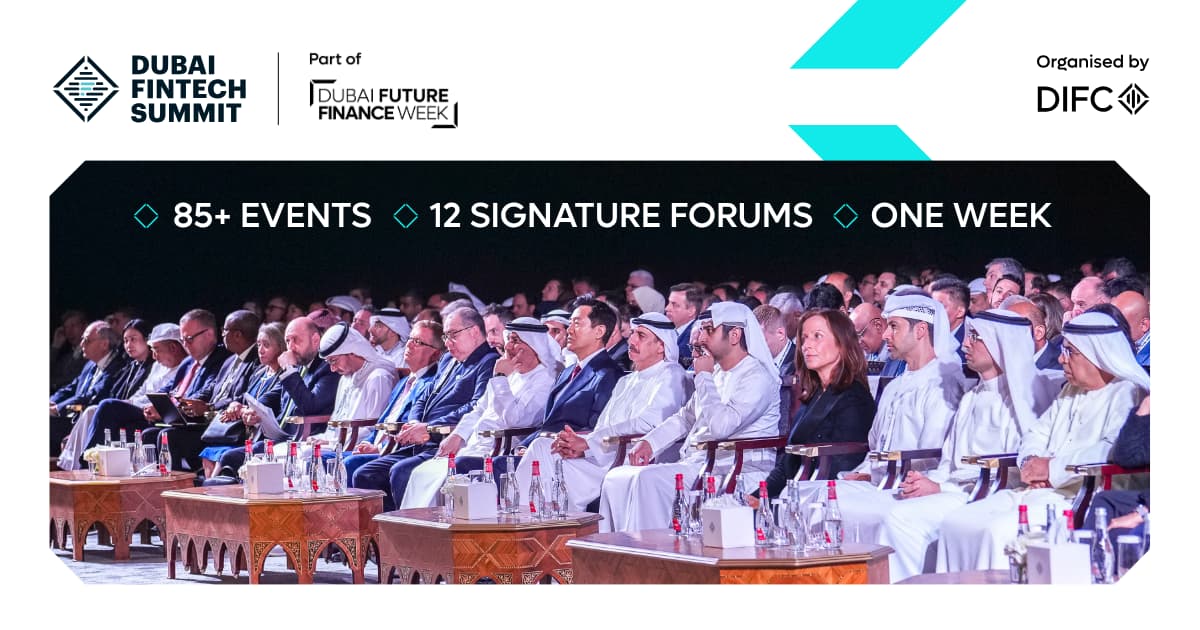 Reimagining finance: DIFC to convene global leaders across banking, private markets, asset management, FinTech, public policy and sustainability at Dubai Future Finance Week