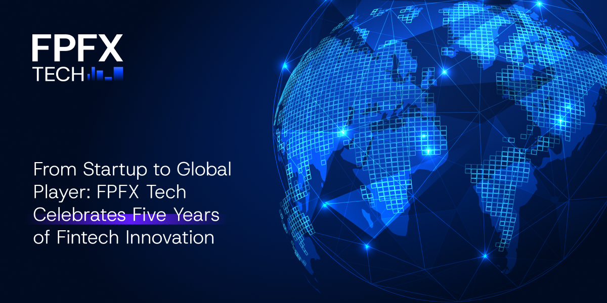 From startup to global player: FPFX Tech celebrates five years of fintech innovation