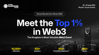Global Blockchain Show 2026: Riyadh becomes the hub of decentralized innovation