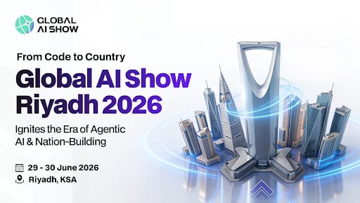 From code to country: Global AI Show Riyadh 2026 ignites the era of agentic AI and nation-building