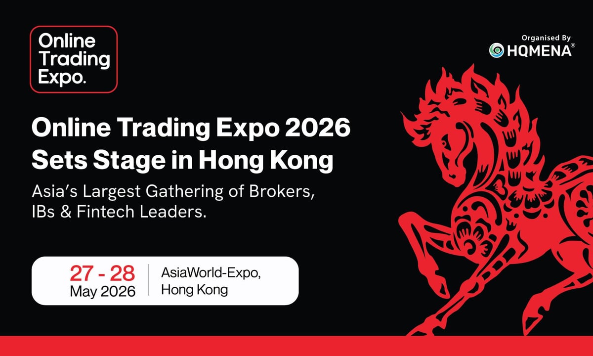 Online Trading Expo 2026 announces Hong Kong event for global fintech and brokerage