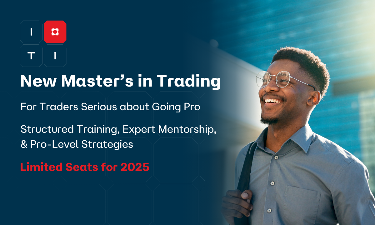 ITI Launches Master’s in Trading Program for Ambitious Traders Aspiring to Go Professional
