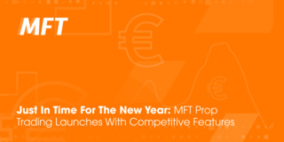 Just in time for the New Year: MFT prop trading launches with competitive features