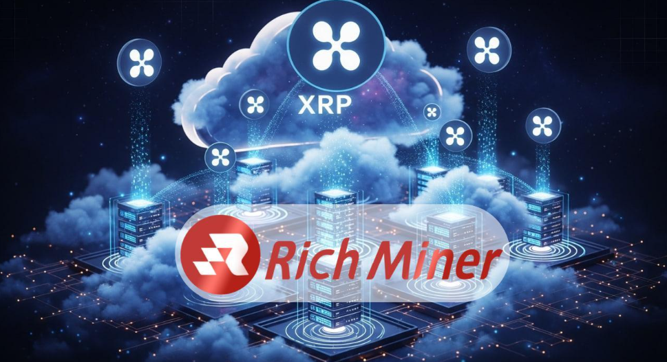 New Value Applications for XRP: Rich Miner Cloud Mining Empowers Holders to Generate Daily Cash Flow