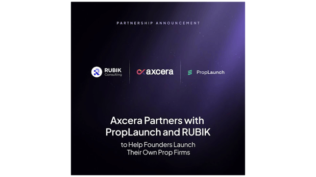 PropLaunch partners with Axcera and RUBIK to simplify prop firm launches 