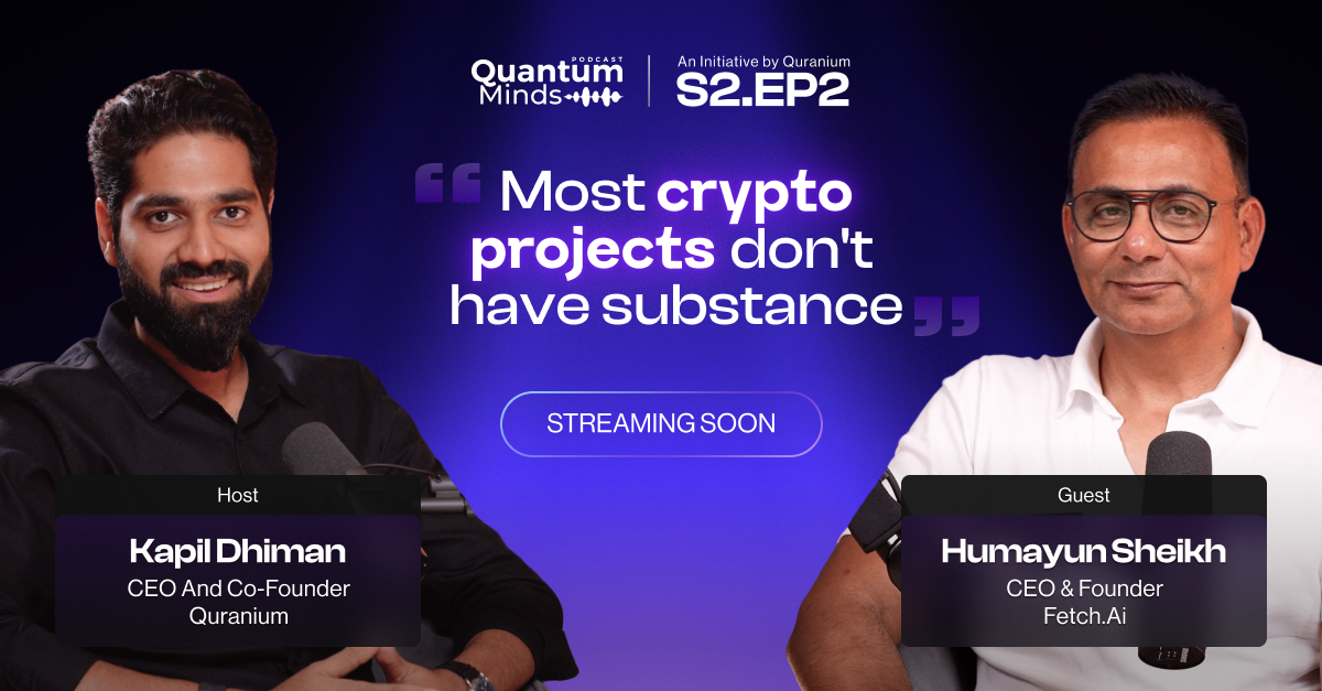 Fetch.ai CEO Humayun Sheikh challenges crypto hype, calls for “substance over memecoins” on Quranium's Quantum Minds podcast