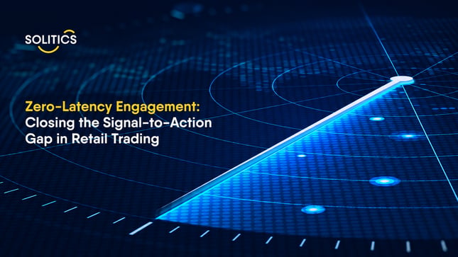 Zero-latency engagement: Closing the signal-to-action gap in retail trading