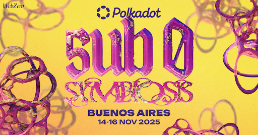 Sub0 SYMBIOSIS: La conferencia insignia de Polkadot llega a Argentina del 14 al 16 de noviembre