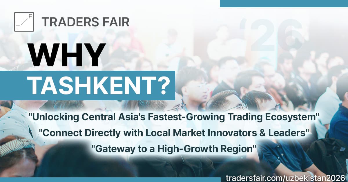 Global financial ecosystem converges in Tashkent as Central Asia’s trading hub expands: Uzbekistan Traders Fair 2026