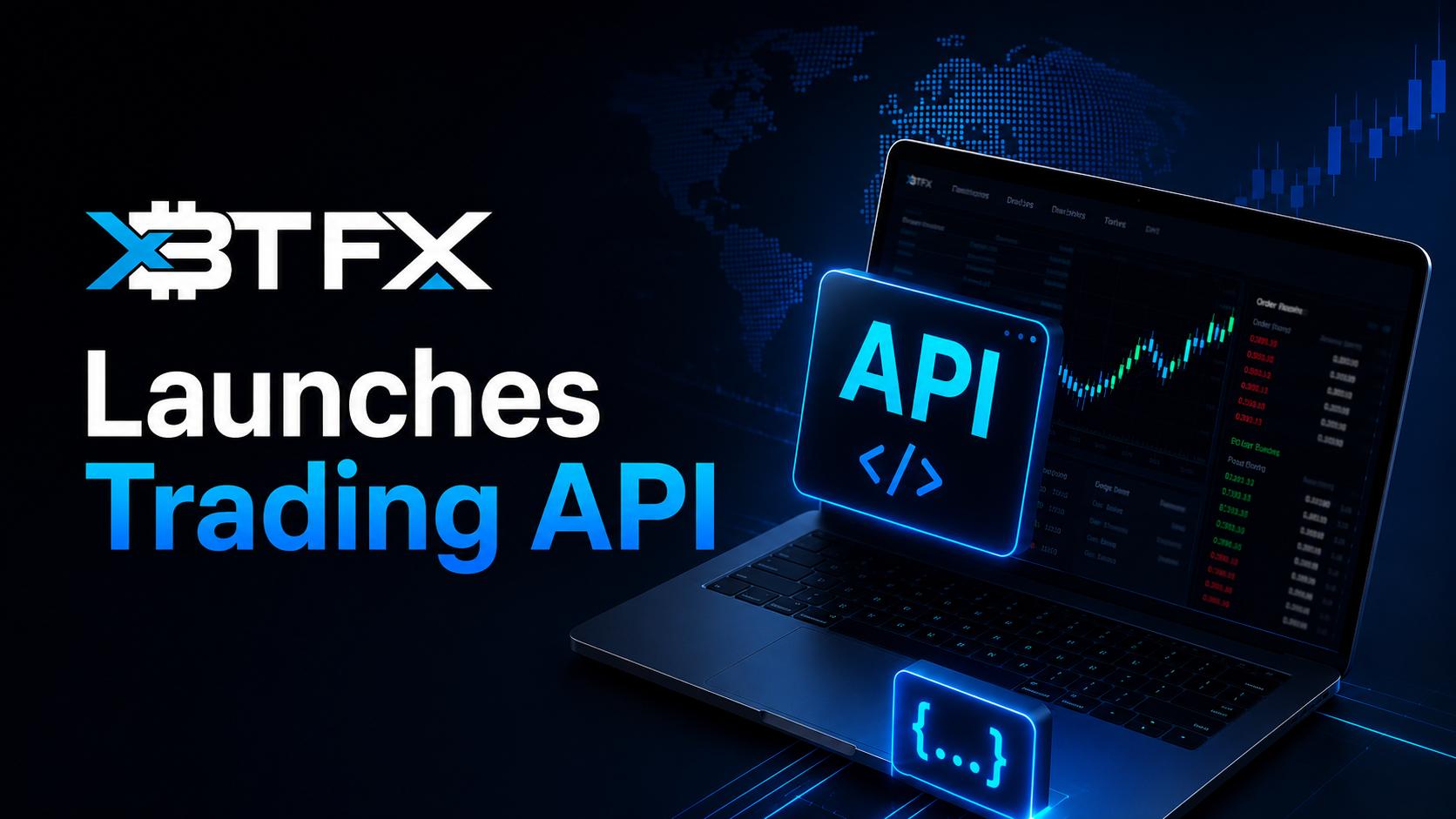 XBTFX launches trading API built for the next generation of traders and developers