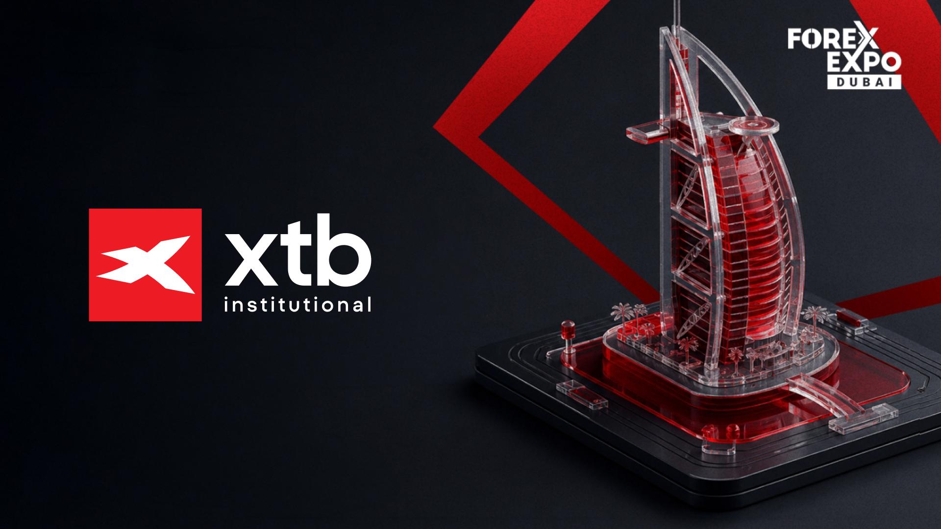 Meet XTB Institutional at Forex Expo Dubai 2026