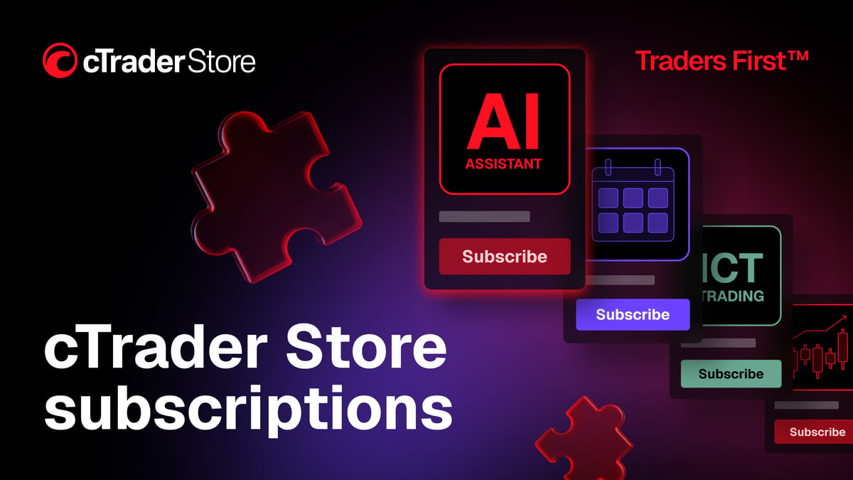 Pruebe más. Comprometa menos. Las suscripciones llegan a cTrader Store