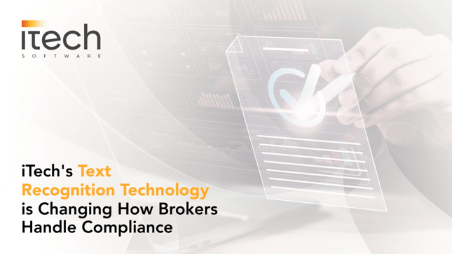 iTech's text recognition technology is changing how brokers handle compliance